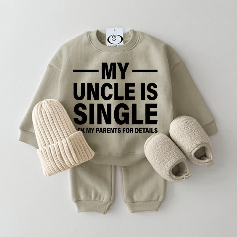 MY UNCLE IS SINGLE ASK MY PARENTS FOR DETAILS Baby Sweatshirt 2-piece Set - Grey Green - 2-3T - image 1