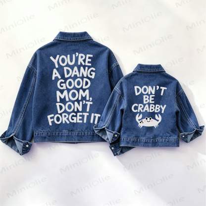YOU'RE A DANG GOOD MOM, DON'T FORGET IT/DON'T BE CRABBY Family Denim Jacket - Blue - XXL - image 1