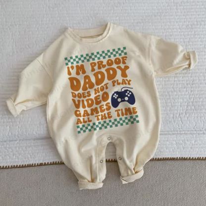 I'M PROOF DADDY DOES NOT PLAY VIDEO GAMES ALL THE TIME Baby Beige Romper - Beige - 2-3T - image 1