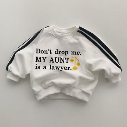 DON'T DROP ME. MY AUNT IS A LAWYER Baby Black Striped Sleeve White Sweatshirt - White - 2-3T - image 1