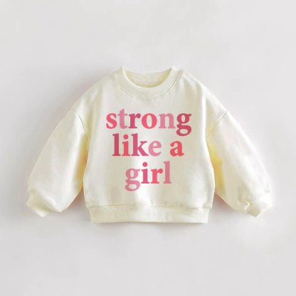 STRONG LIKE A GIRL Baby Toddler Cream Sweatshirt - Cream - 3-5T - image 1
