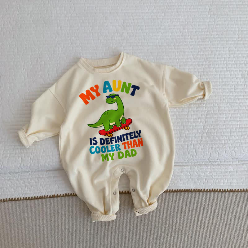 MY AUNT IS DEFINITELY COOLER THAN MY DAD Baby Toddler Dinosaur Print Beige Romper - Beige - 2-3T - image 1