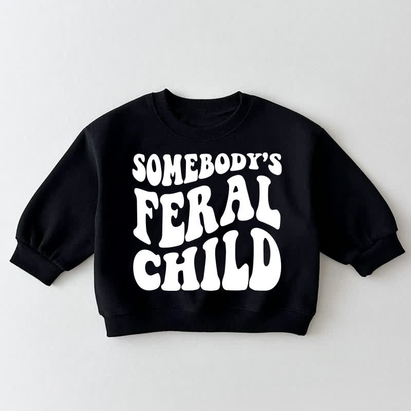 SOMEBODY'S FEDAL CHILD Baby Toddler Black Sweatshirt - Black - 3-5T - image 1
