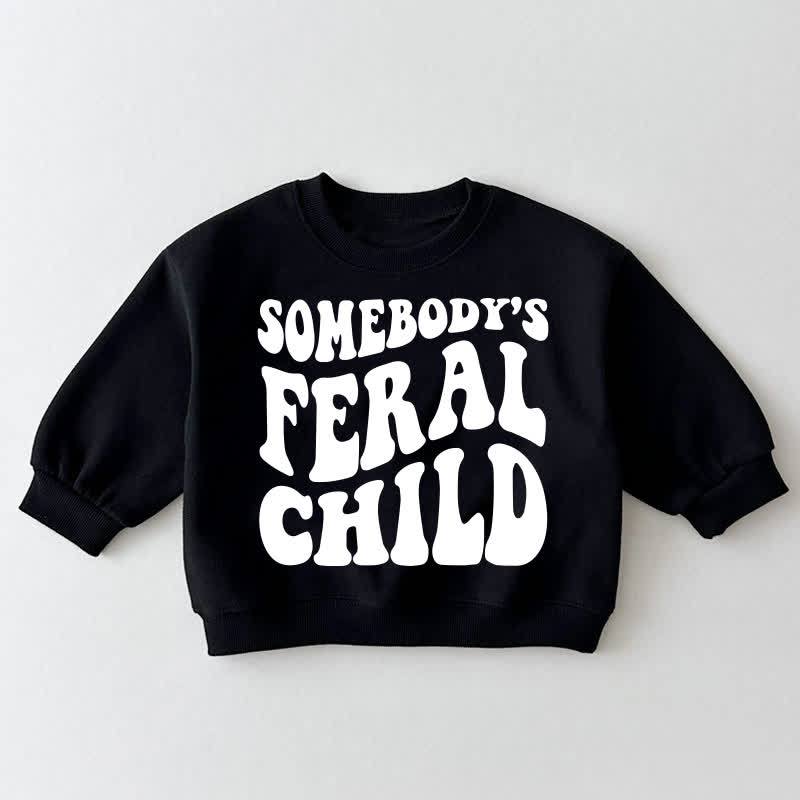 SOMEBODY'S FEDAL CHILD Baby Toddler Black Sweatshirt - Black - 3-5T - image 1