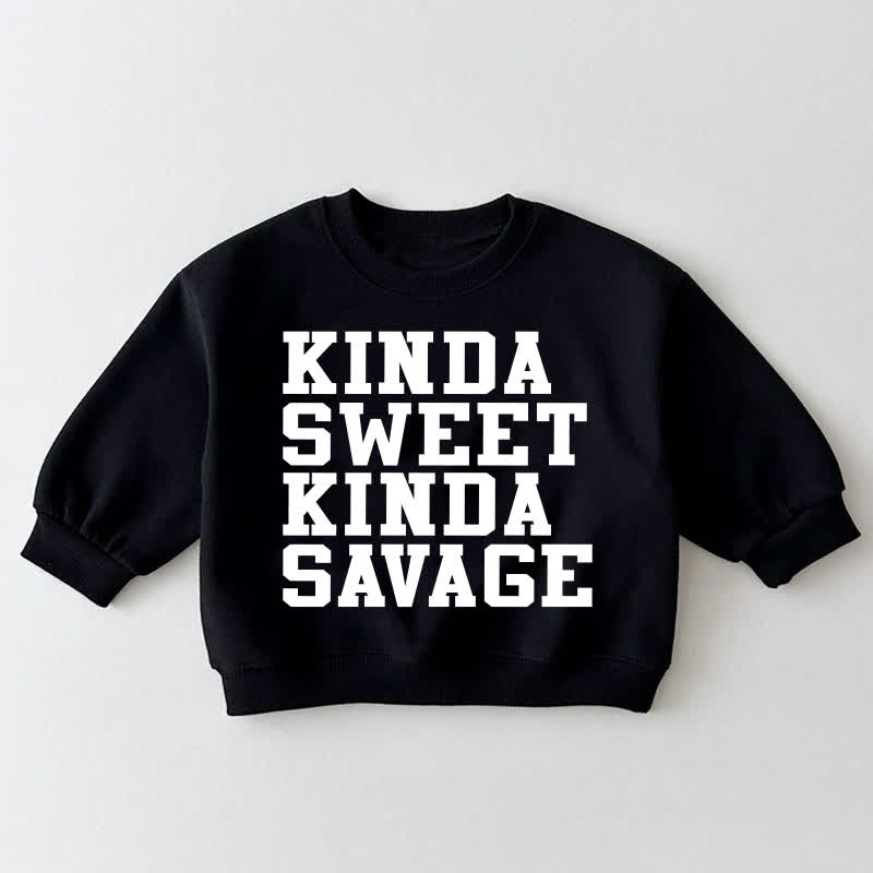 KINDA SWEET KINDA SAVAGE Baby Toddler Black Sweatshirt - Black - 3-5T - image 1
