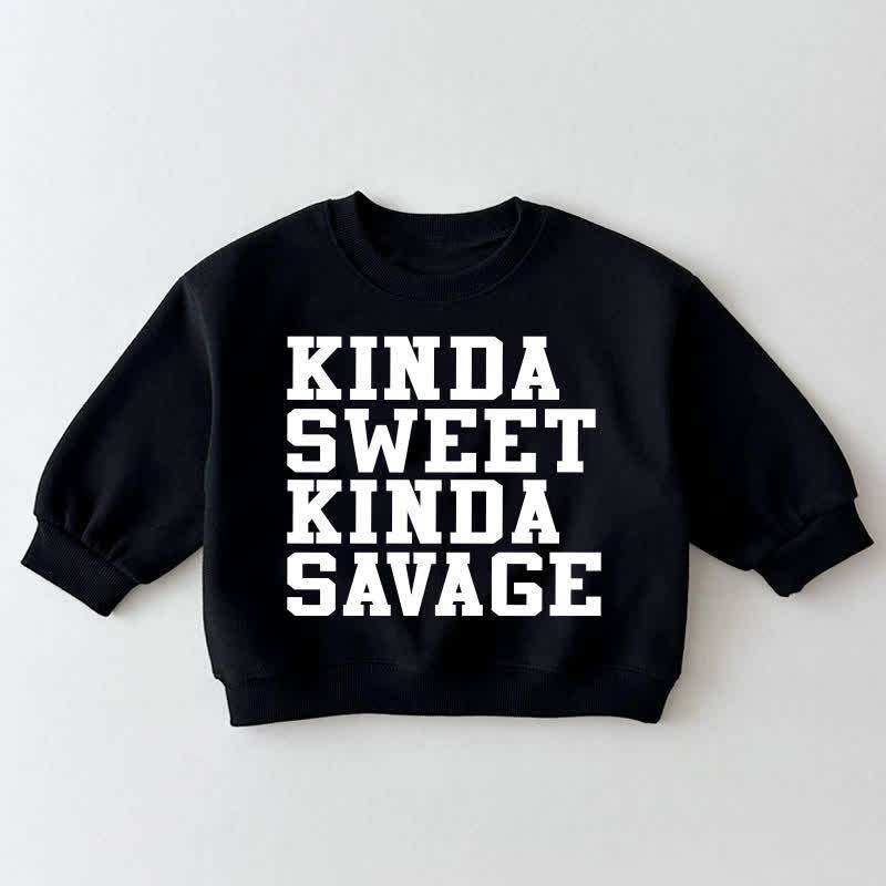 KINDA SWEET KINDA SAVAGE Baby Toddler Black Sweatshirt - Black - 3-5T - image 1