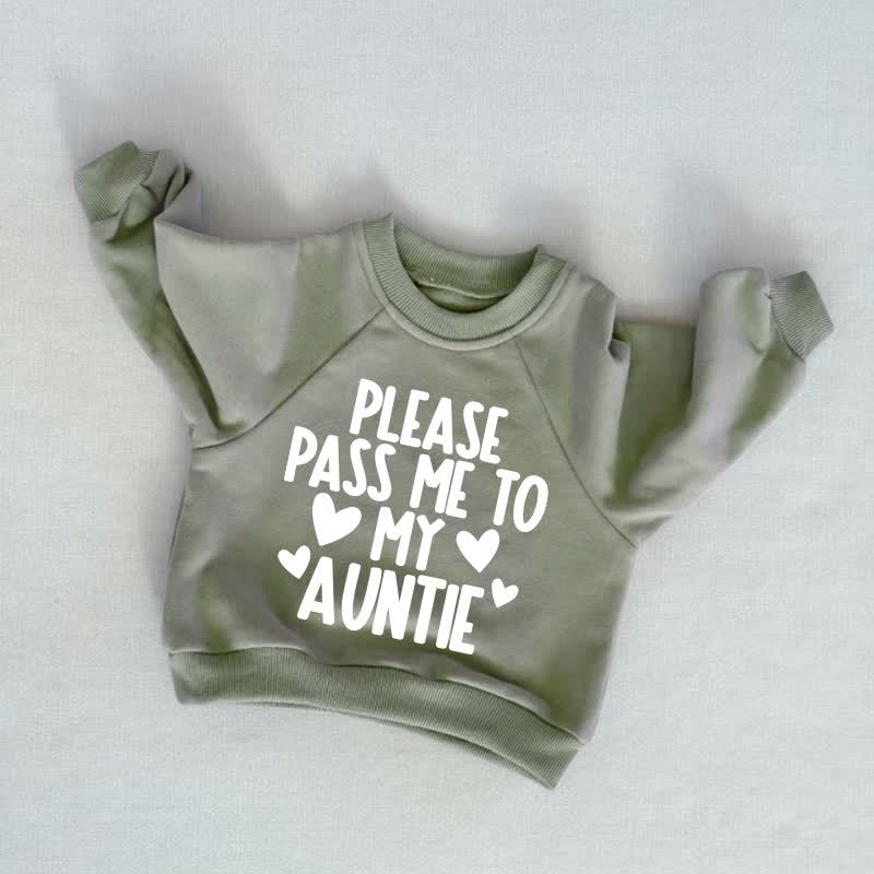 PLEASE PASS ME TO MY AUNTIE Baby Toddler Grey Green Sweatshirt - Grey Green - 3-5T - image 1