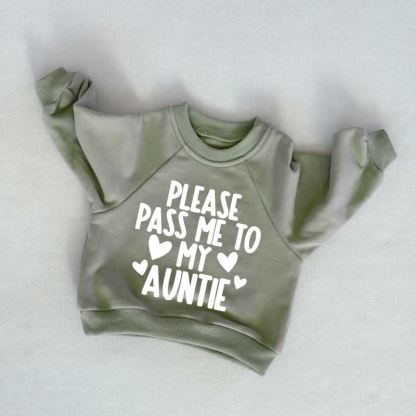 PLEASE PASS ME TO MY AUNTIE Baby Toddler Grey Green Sweatshirt - Grey Green - 3-5T - image 1