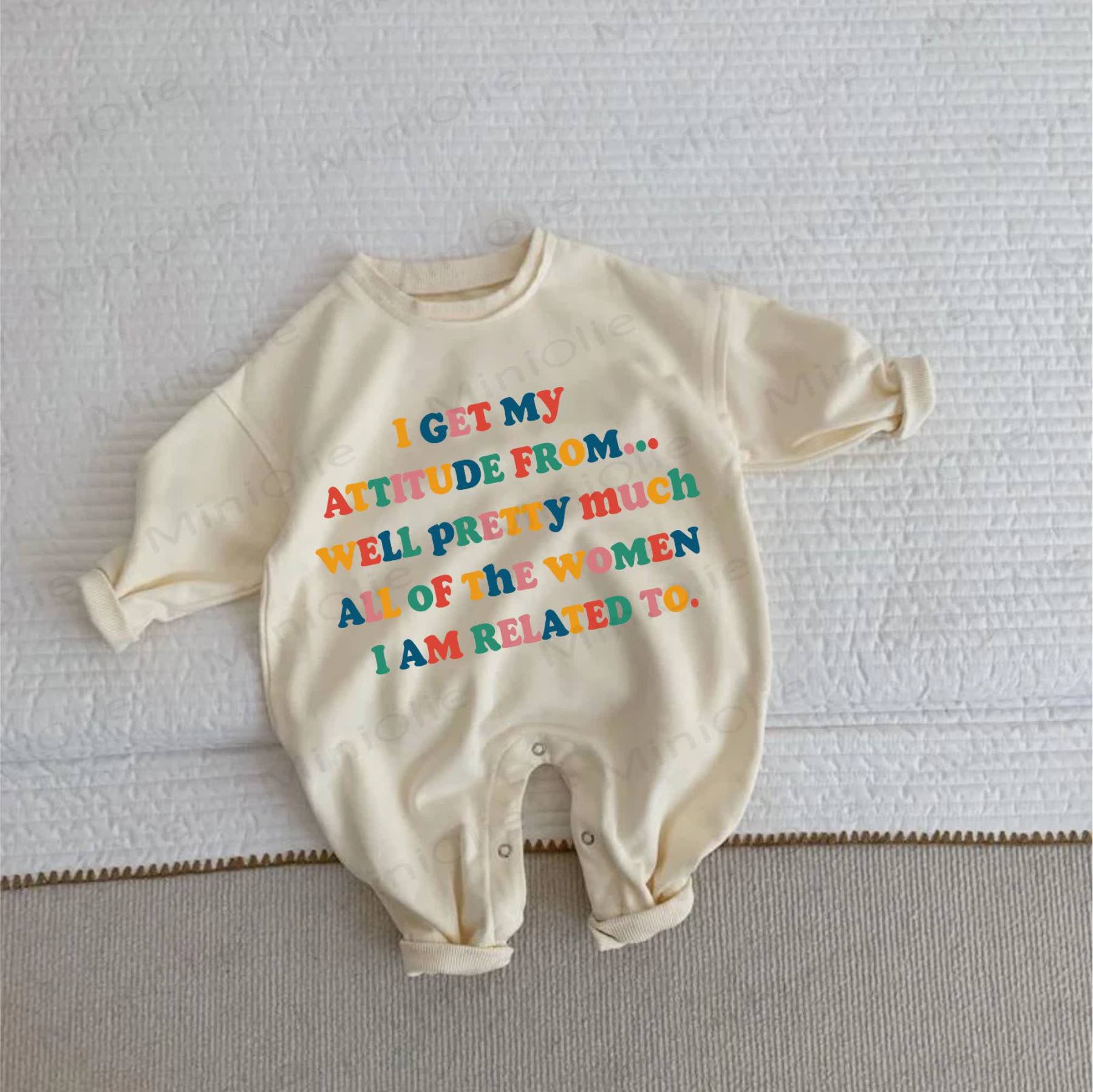 I GET MY ATTITUDE FROM... WELL PRETTY MUCH ALL OF THE WOMEN I AM RELATED TO. Baby Toddler Beige Romper - Beige - 2-3T - image 1