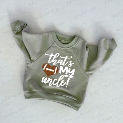THAT'S MY UNCLE! Baby Toddler Grey Green Sweatshirt - Grey Green - 3-5T - image 1
