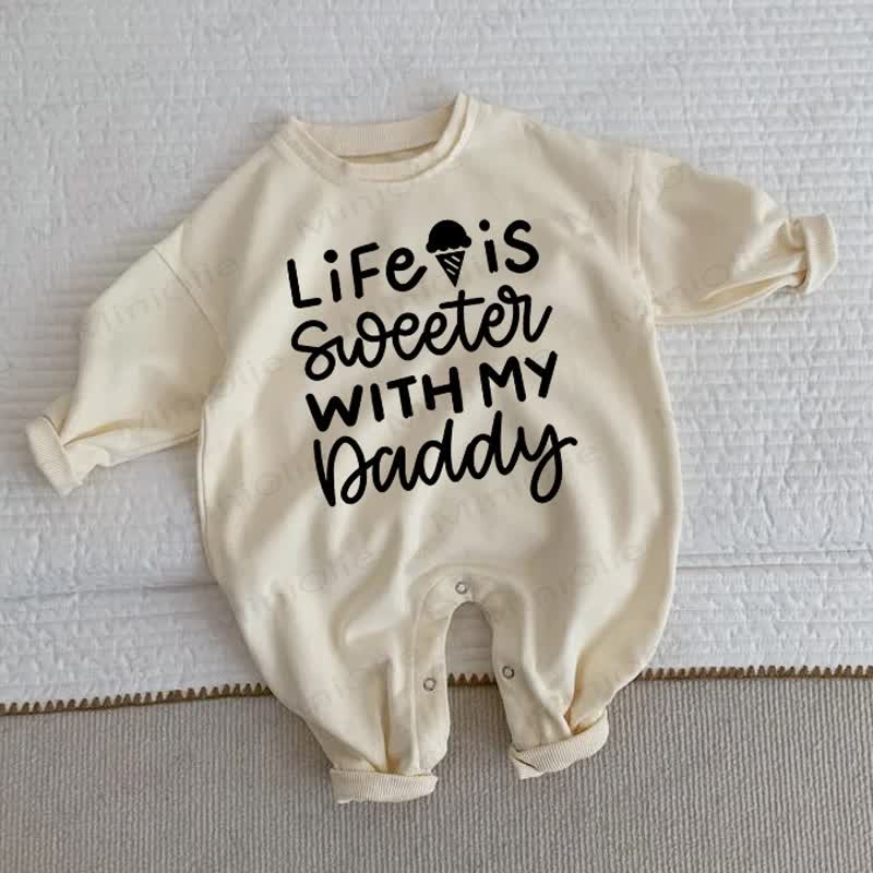 LIFE IS SWEERER WITH MY DADDY Baby Beige Romper - Beige - 2-3T - image 1