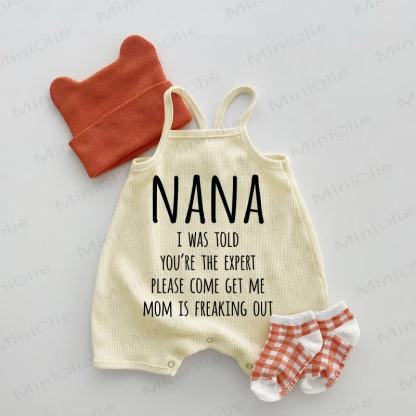 NANA I WAS TOLD YOU'RE THE EXPERT PLEASE COME GET ME MOM IS FREAKING OUT Baby Waffle Suspenders Romper - Beige - 18-24M - image 1