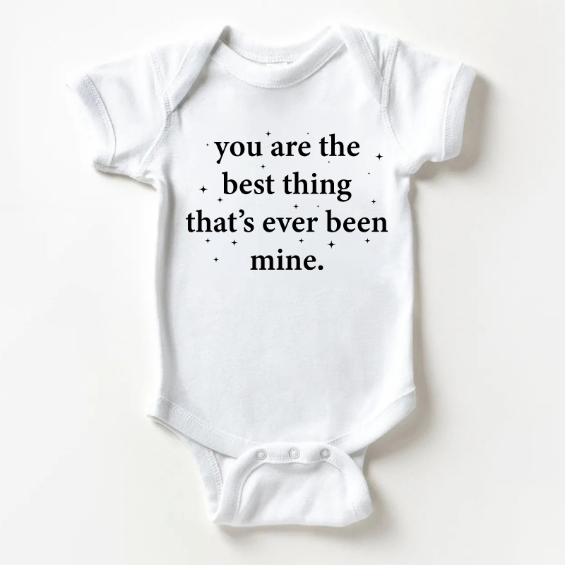 YOU ARE THE BEST THING THAT'S EVEN BEEN MINE Baby White Bodysuit - White - 18-24M - image 1
