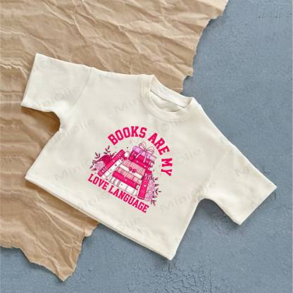 BOOKS ARE MY LOVE LANGUAGE Baby Books Print White Casual T-Shirt - White - 2-3T - image 1