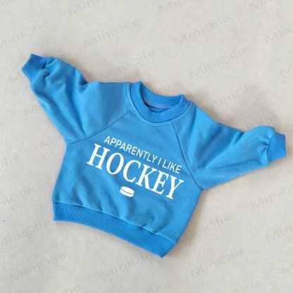 APPARENTLY I LIKE HOCKEY Baby Toddler Blue Sweatshirt - Blue - 3-5T - image 1