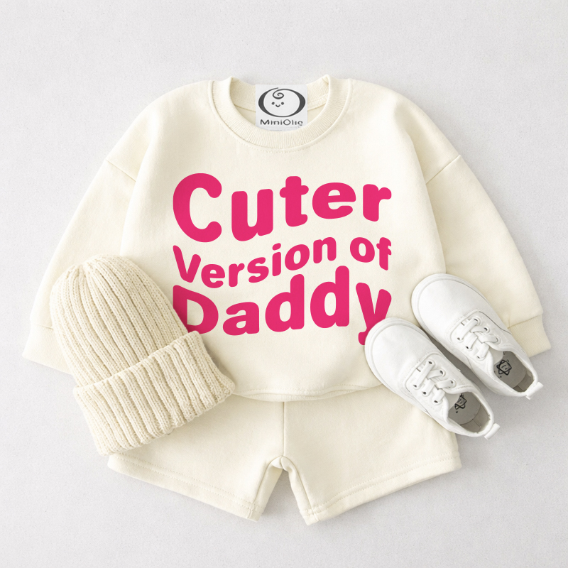 CUTER VERSION OF DADDY Baby Cream White Sweatshirt and Shorts 2-piece Set - Cream White - 3-4T - image 1
