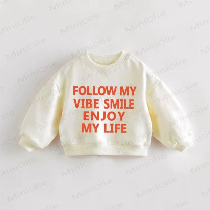 FOLLOW MY VIBE SMILE ENJOY MY LIFE Baby Toddler Cream Sweatshirt - Cream - 3-5T - image 1