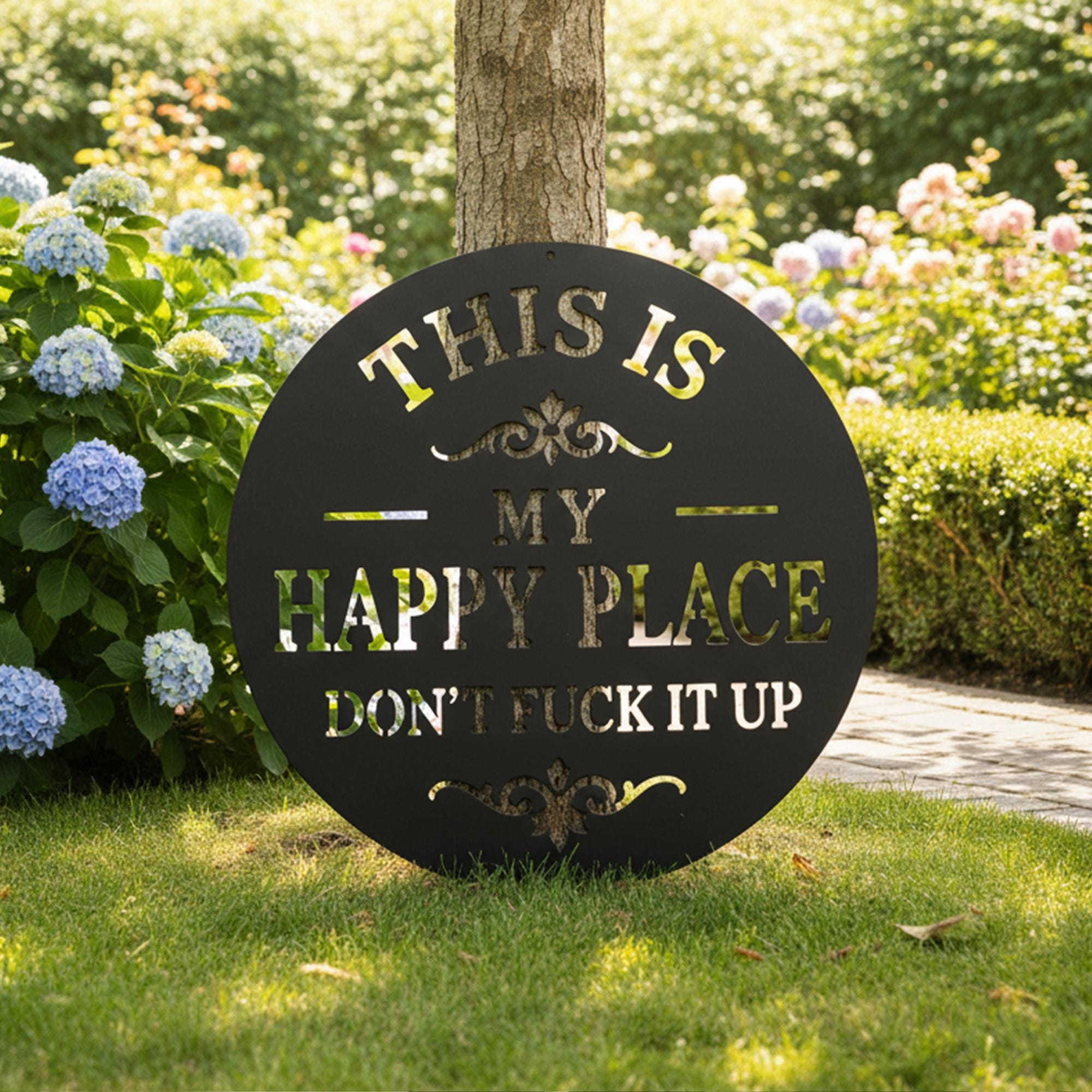 This Is My Happy Place Don't Fuck It Up Sign, Garden Metal Wall Art