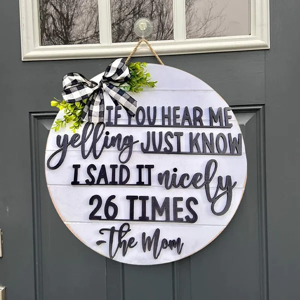 🔥Mother's Day Sale🔥"If You Hear Me Yelling" Sign Door Hanger