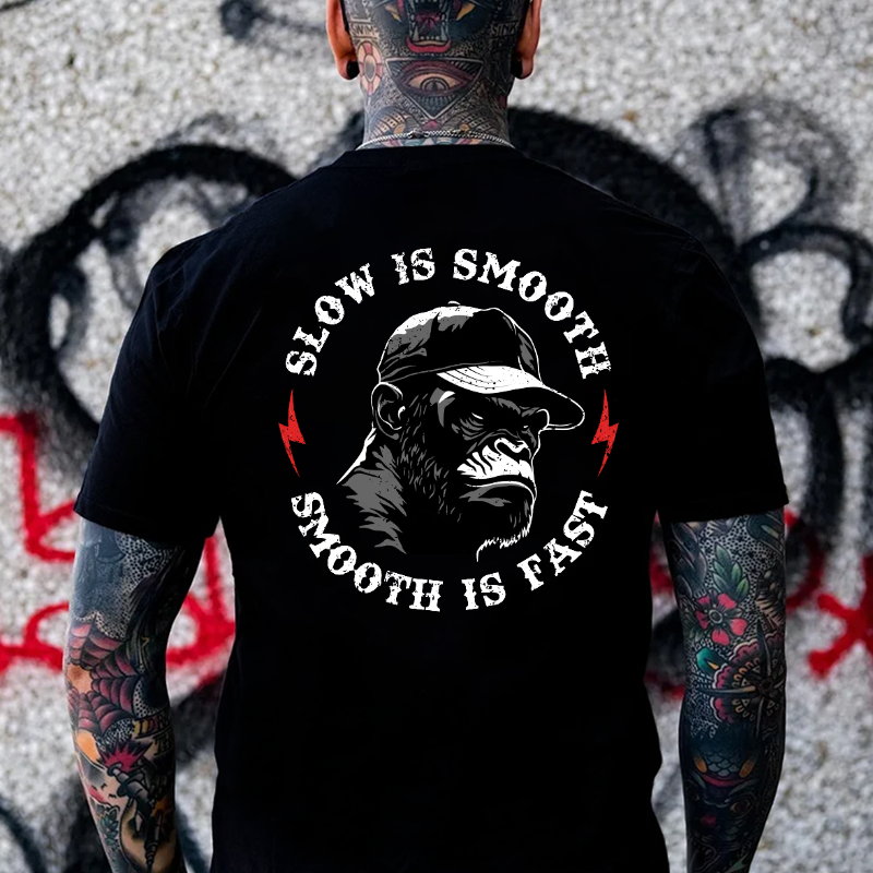 Slow is Smooth, Smooth is Fast Print T-shirt