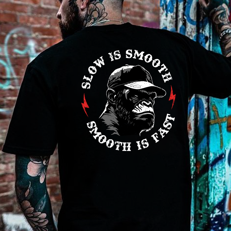Slow is Smooth, Smooth is Fast Print T-shirt
