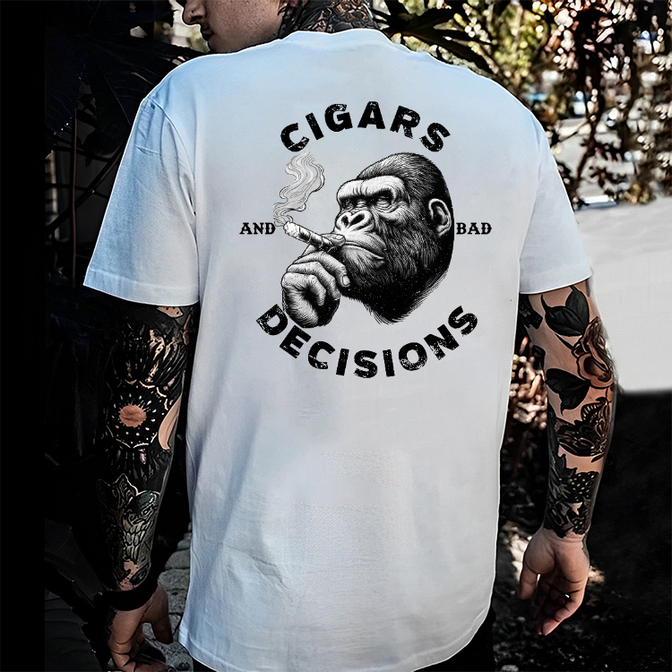 Cigars & Bad Decisions T-shirt
