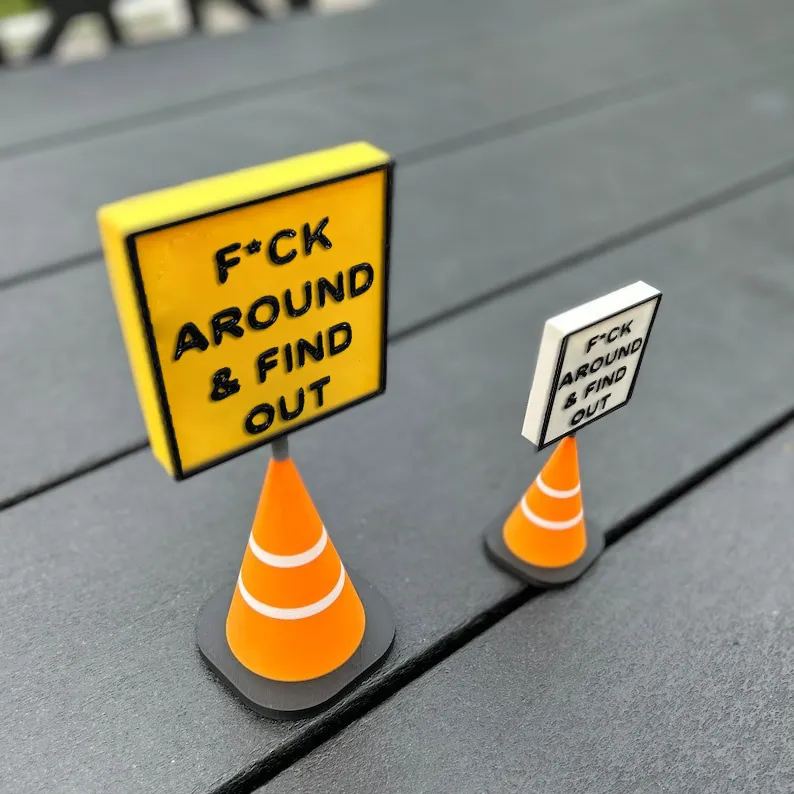 😂F Around & Find Out Hazard Cone Office Decoration