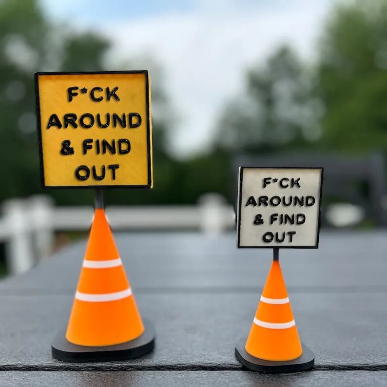 😂F Around & Find Out Hazard Cone Office Decoration