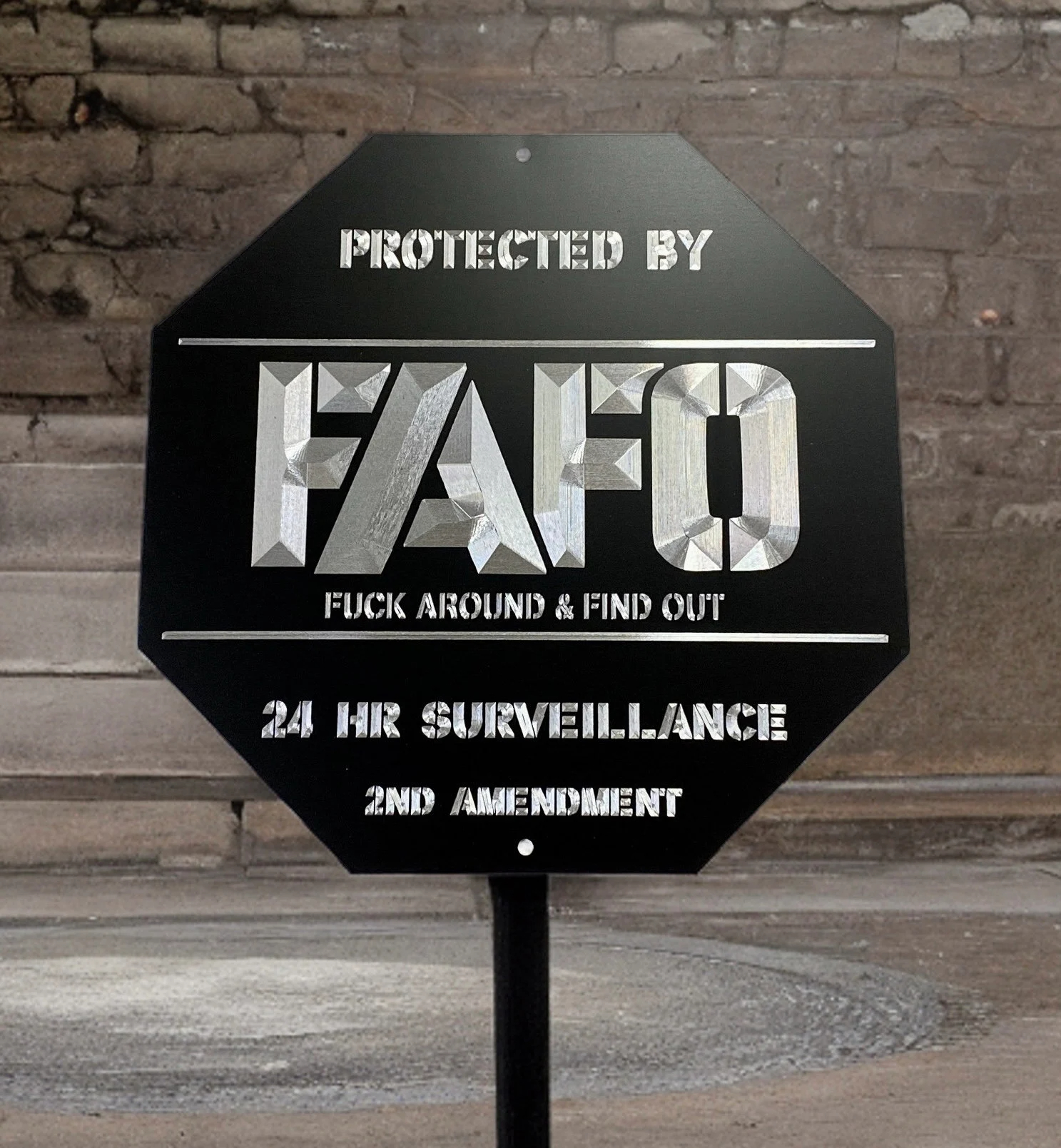 FAFO Sign F F*ck Around And Find Out 