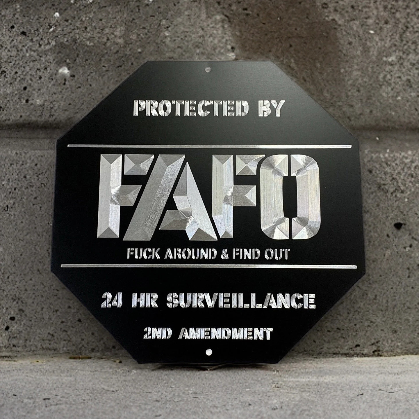 FAFO Sign F F*ck Around And Find Out 