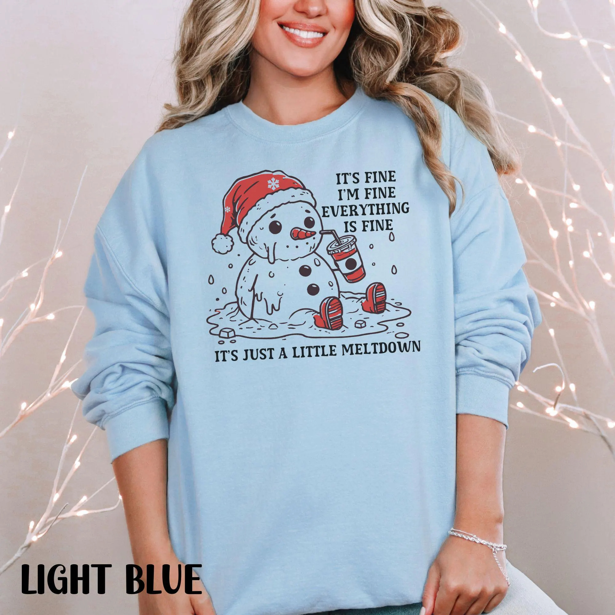 It's Fine I'm Fine Snowman Meltdown Funny Sweatshirt