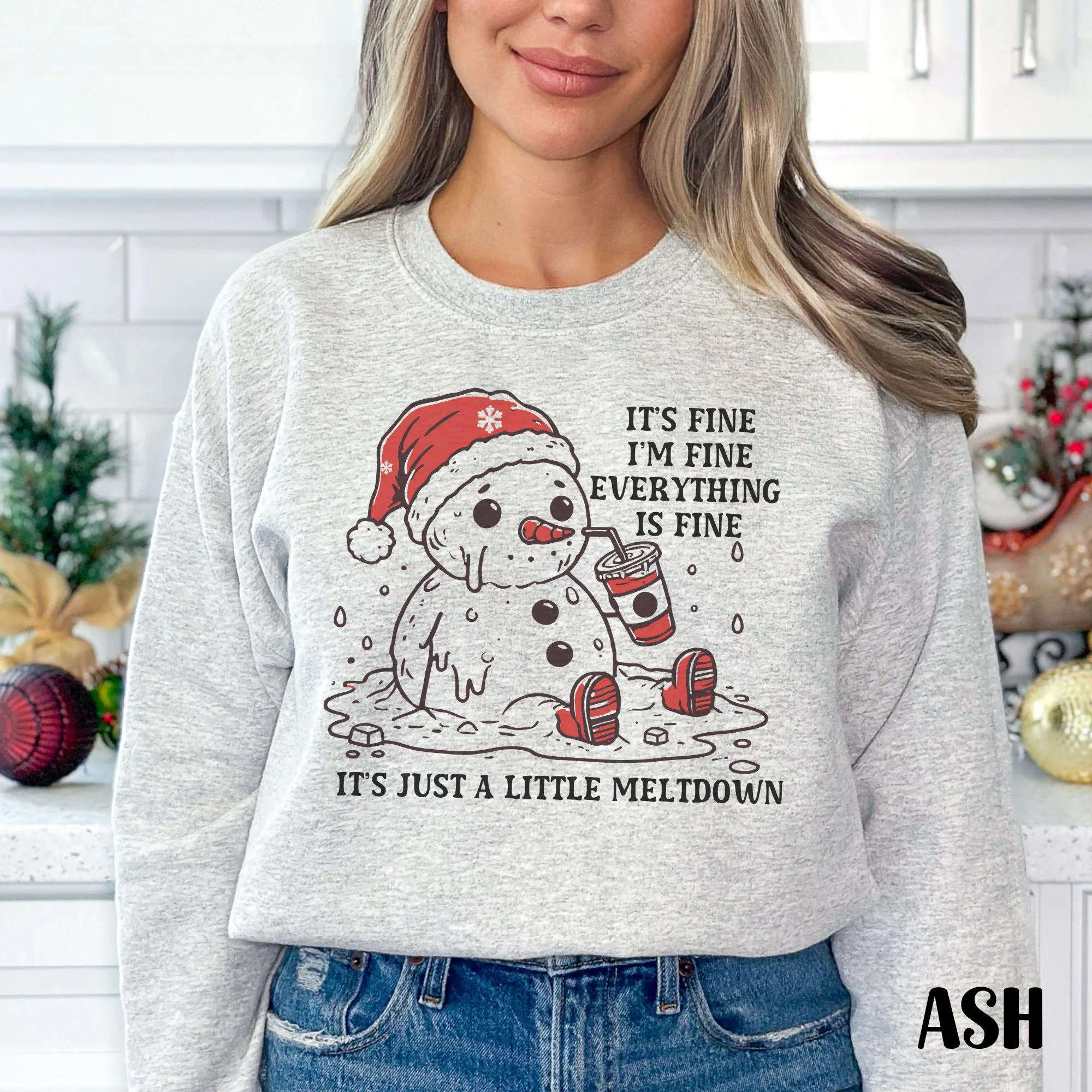 It's Fine I'm Fine Snowman Meltdown Funny Sweatshirt