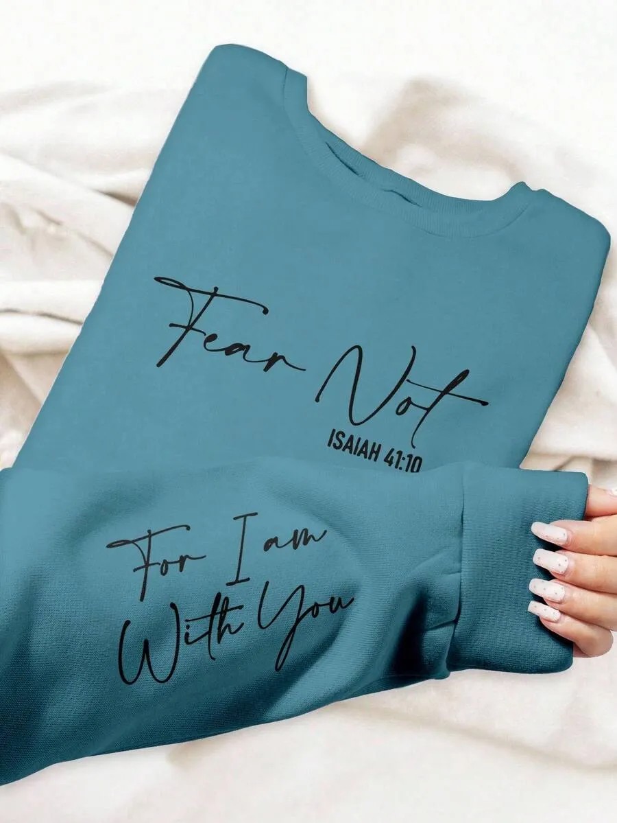 “Fear Not” Isaiah 41:10 Biblical Sweatshirt