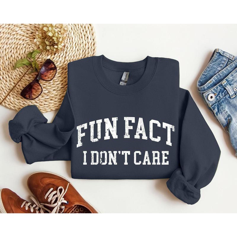 Fun Fact I Don't Care Funny Crew Neck Sarcastic College Sweatshirt