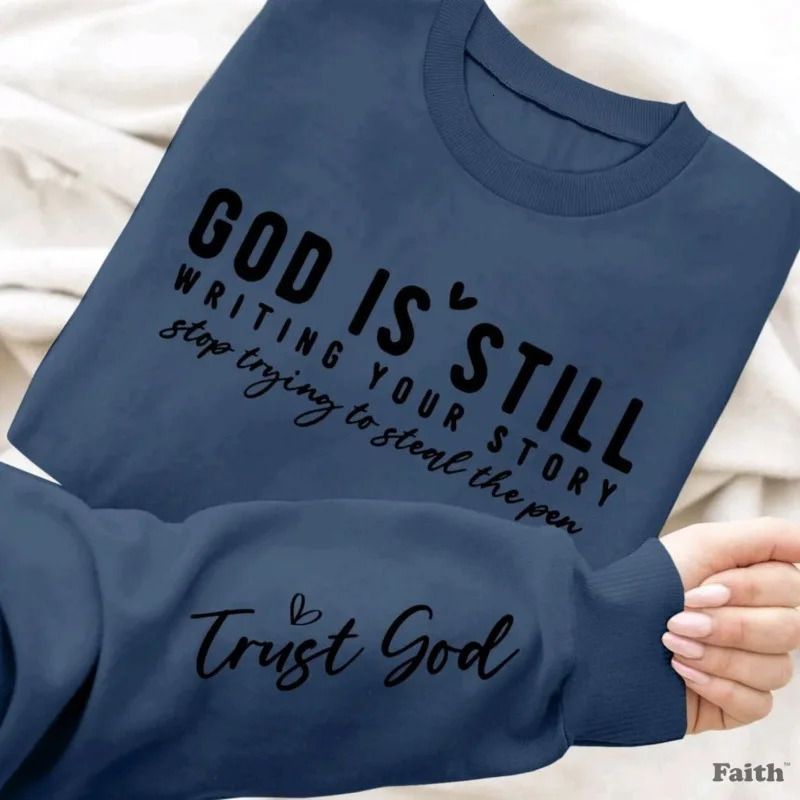 'God Is Still Writing Your Story' Printed Christian Sweatshirt