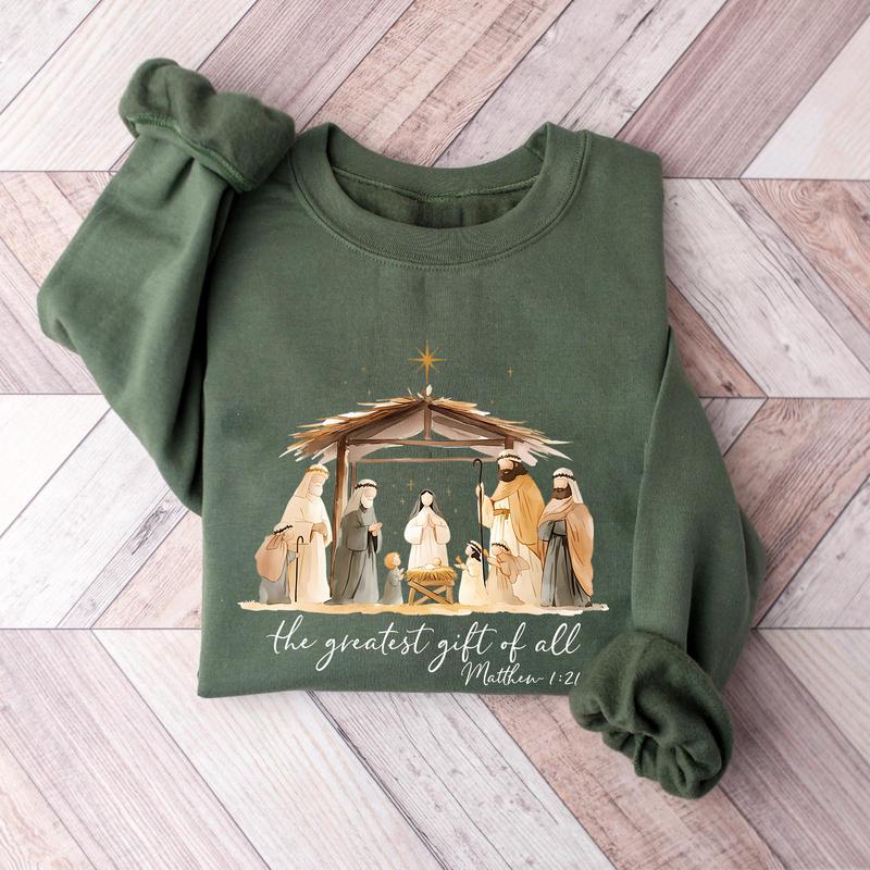 "The Greatest Gift of All" Nativity Scene Christmas Sweatshirt