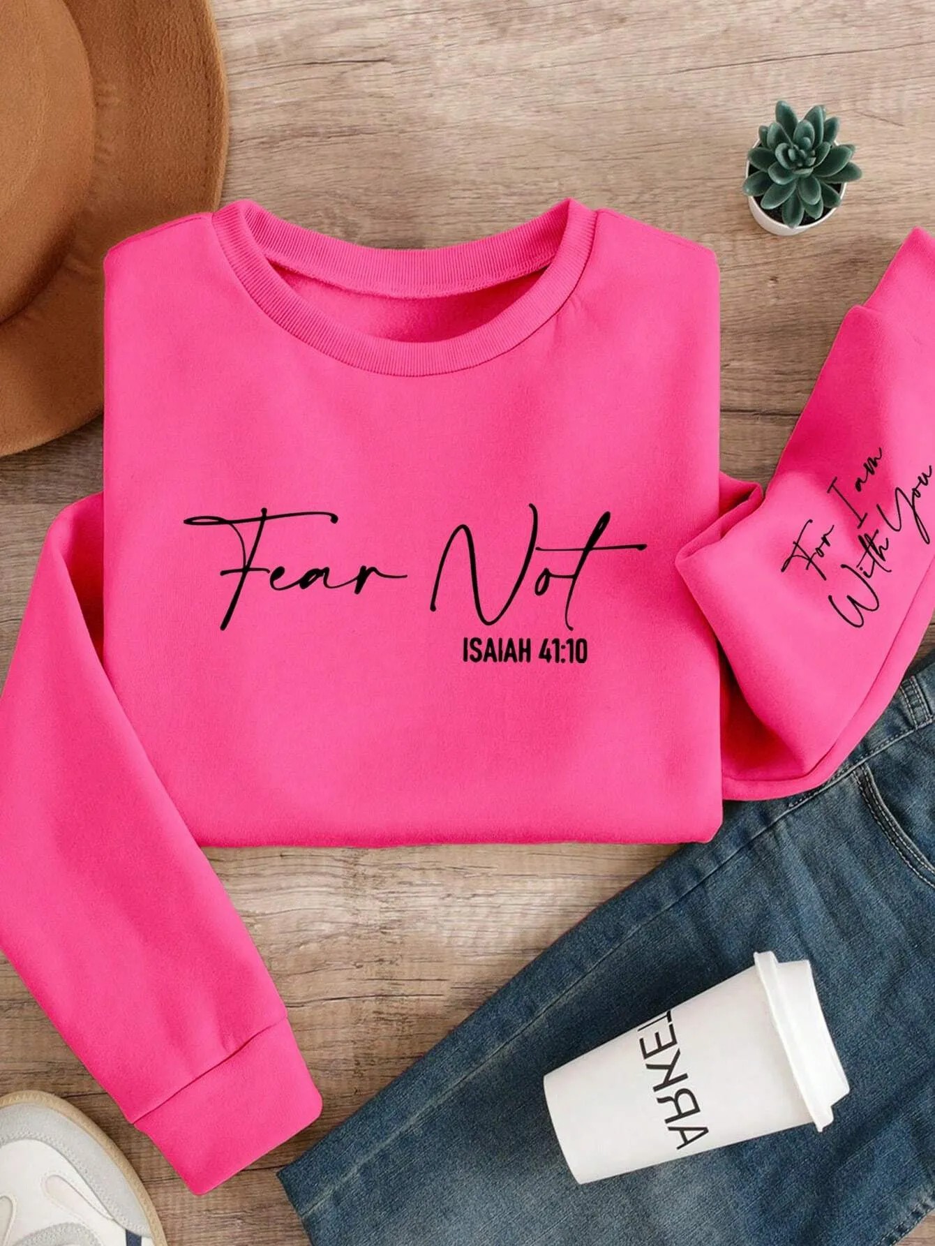 “Fear Not” Isaiah 41:10 Biblical Sweatshirt