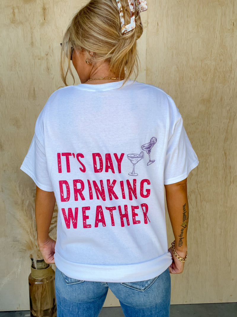 Day Drinking Weather Graphic Tee