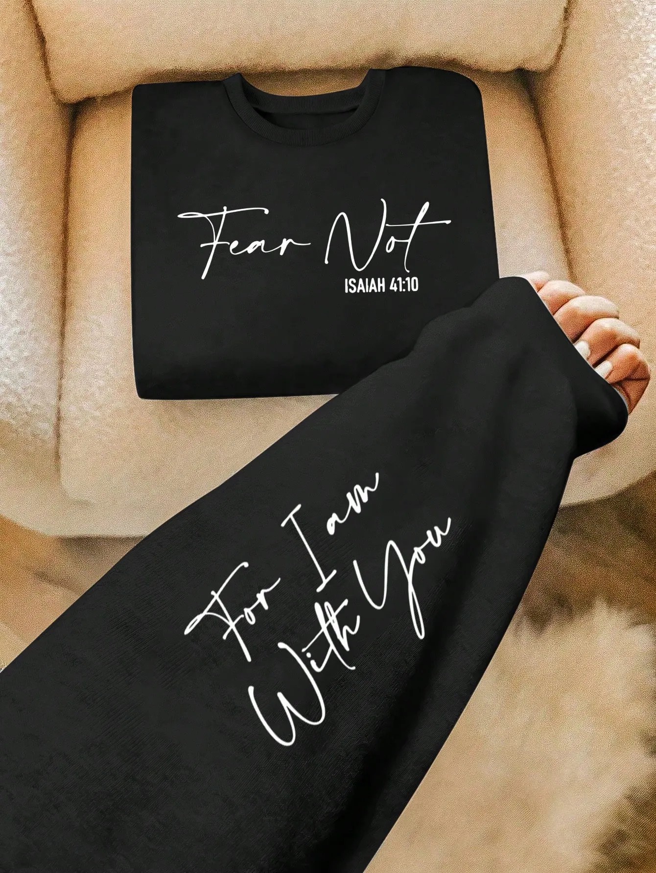 “Fear Not” Isaiah 41:10 Biblical Sweatshirt