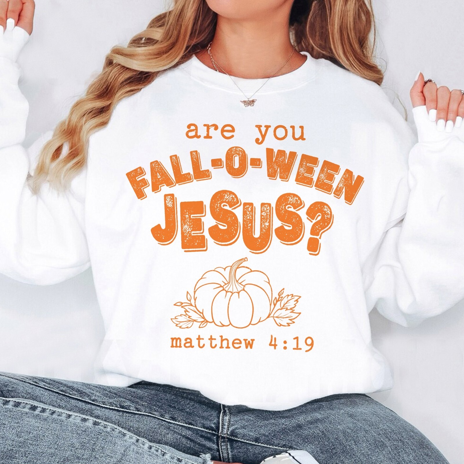 Are You Fall-O-Ween Jesus Sweatshirt Christian Fall Shirt