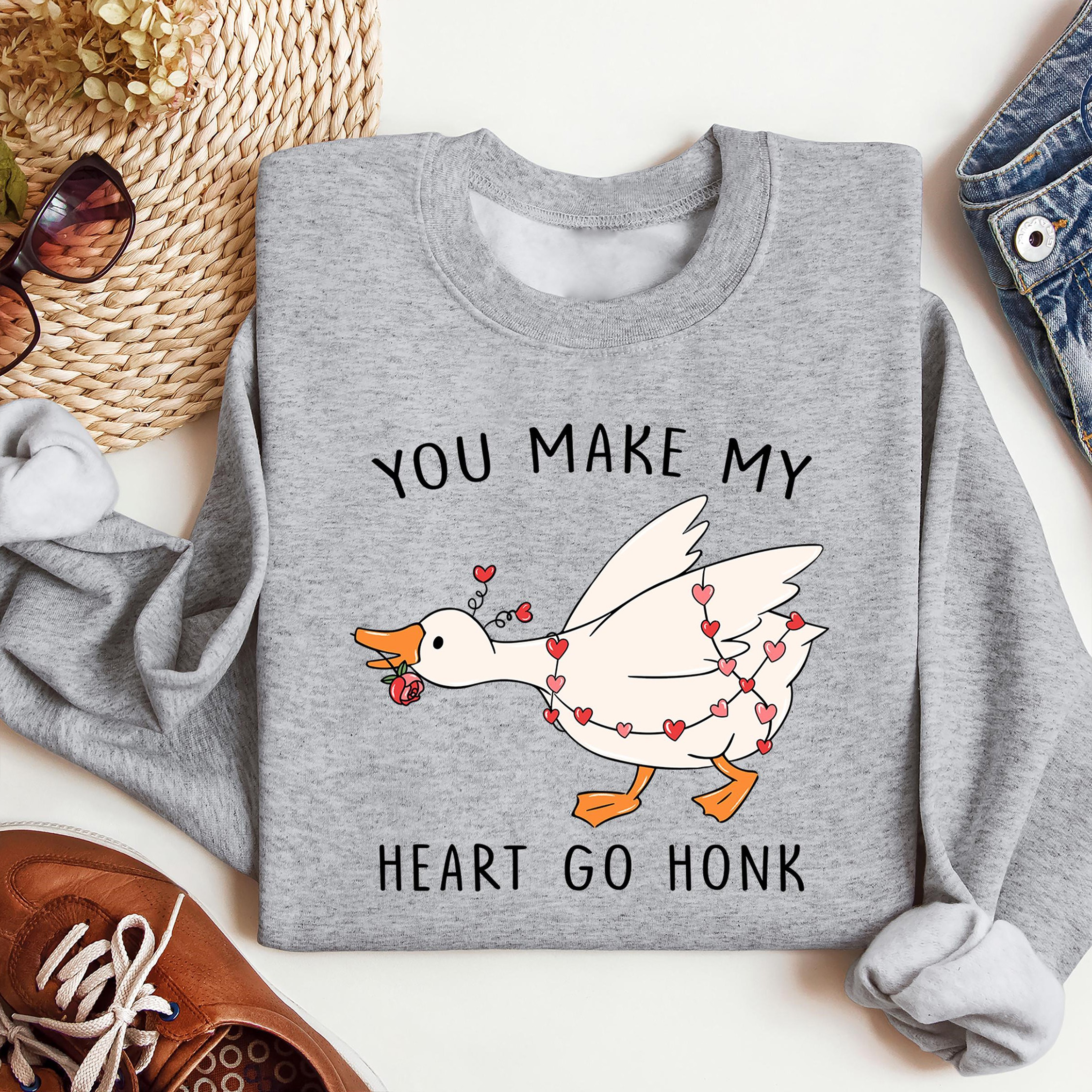 "You Make My Heart Go Honk" Valentines Goose Sweatshirt