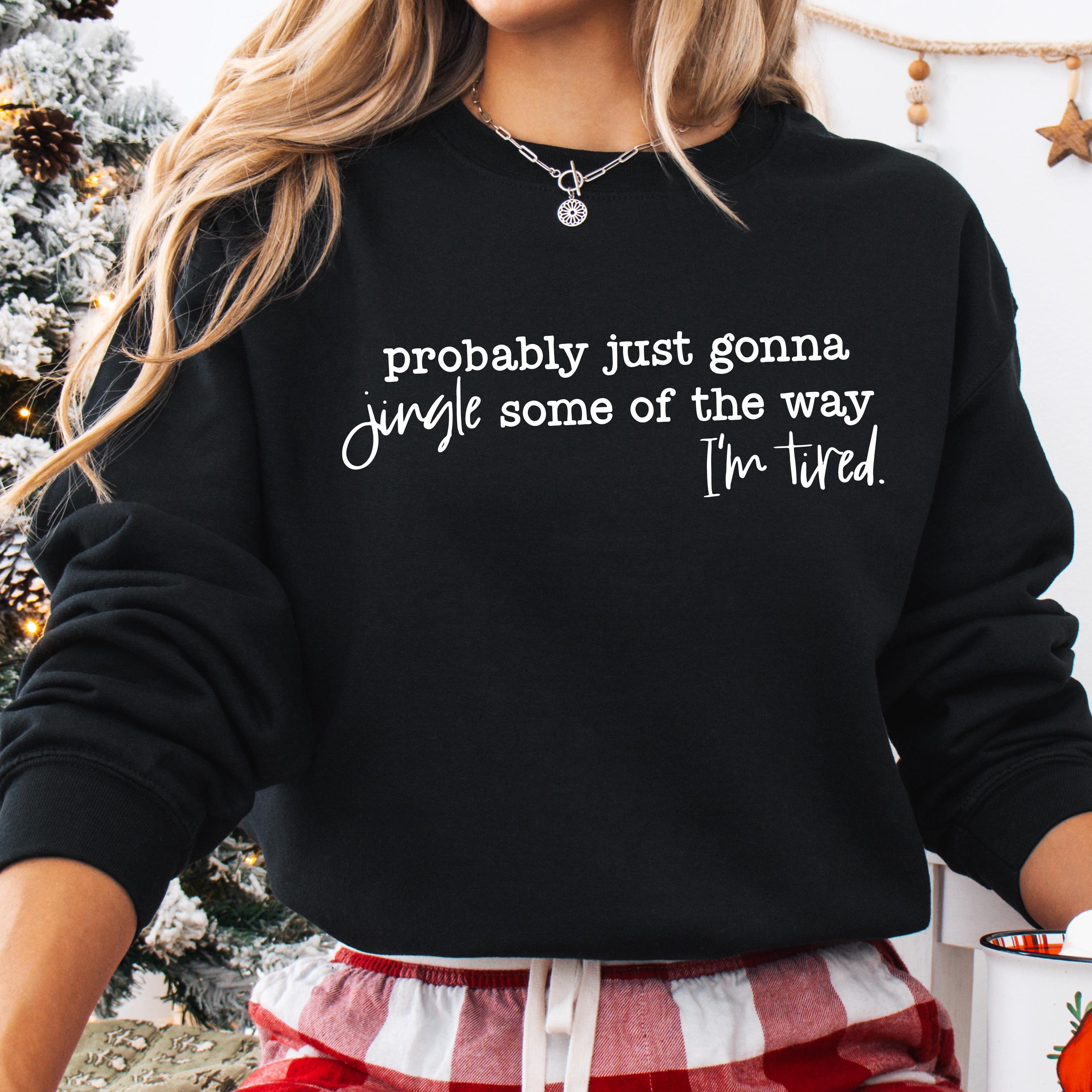 Women's Cute Festive Christmas Quote Crewneck Sweatshirt