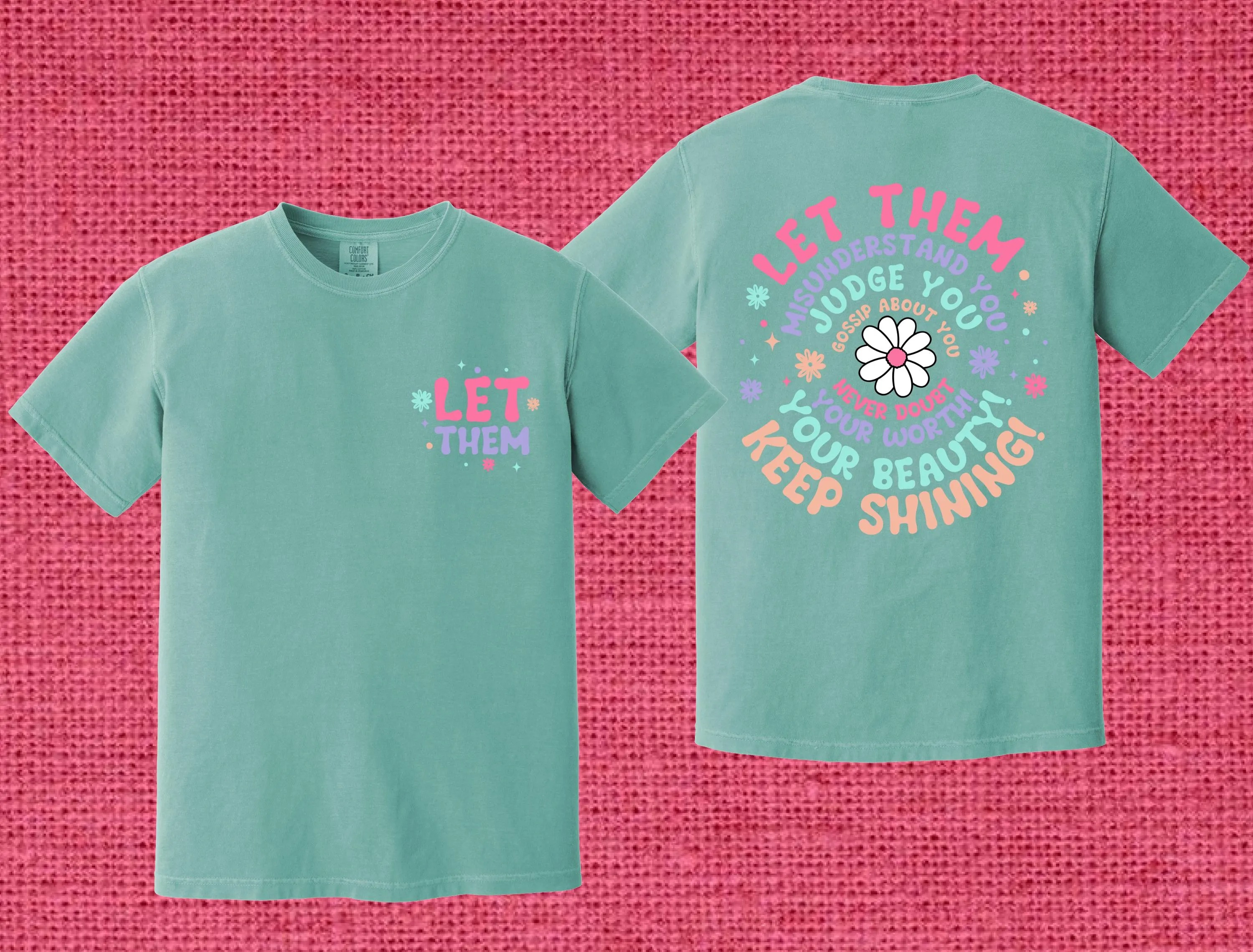 Love in Faith | Let Them Tee | Self Love Shirt for Women