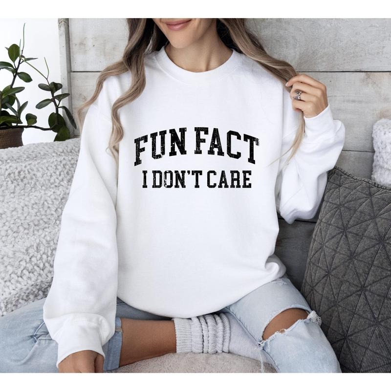 Fun Fact I Don't Care Funny Crew Neck Sarcastic College Sweatshirt