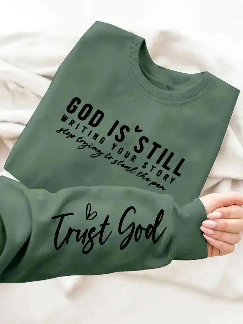 'God Is Still Writing Your Story' Printed Christian Sweatshirt