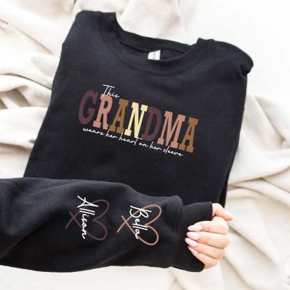 Wear Heart On Sleeve Sweartshirt For Mom And Grandma