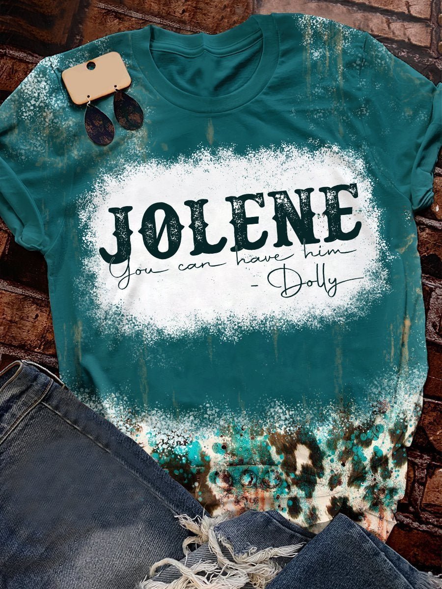 Jolene you can have him graphic tee