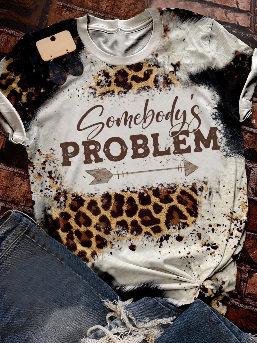 Somebody’s problem graphic tee