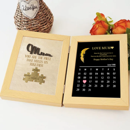 Mum We Love You With REAL MOON PHASE Anniversary Calendar - Personalized Wooden Puzzle Sign