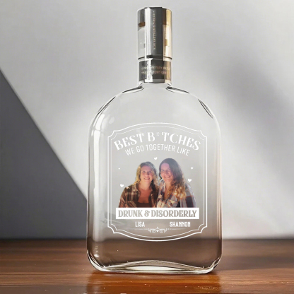We Go Together Like Drunk And Disorderly - Personalized Whiskey Bottle